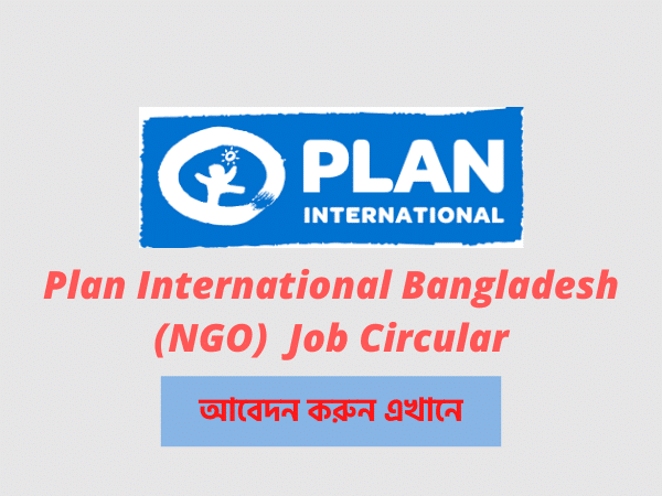Plan International Bangladesh Job Circular 2021