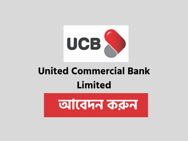 United Commercial Bank Limited Job Circular 2021