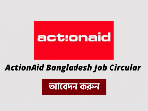 ActionAid Bangladesh Job Circular 2021